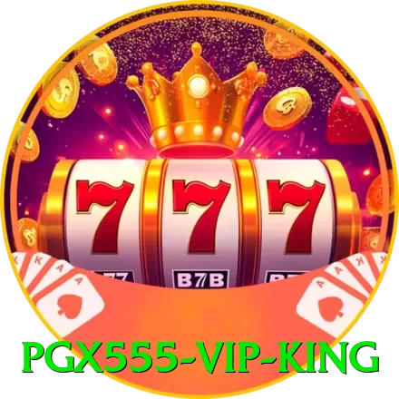 pgx555 - VIP King - pk