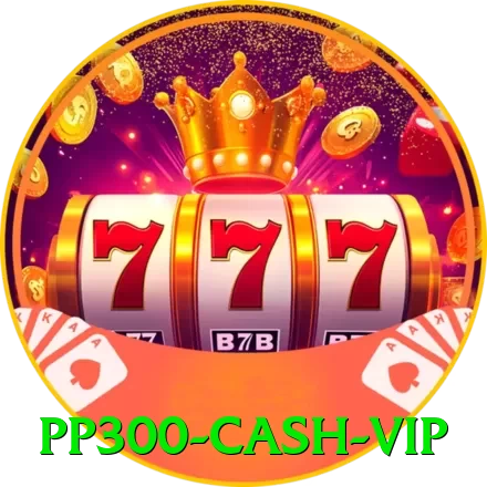 pp300 Cash VIP - vip